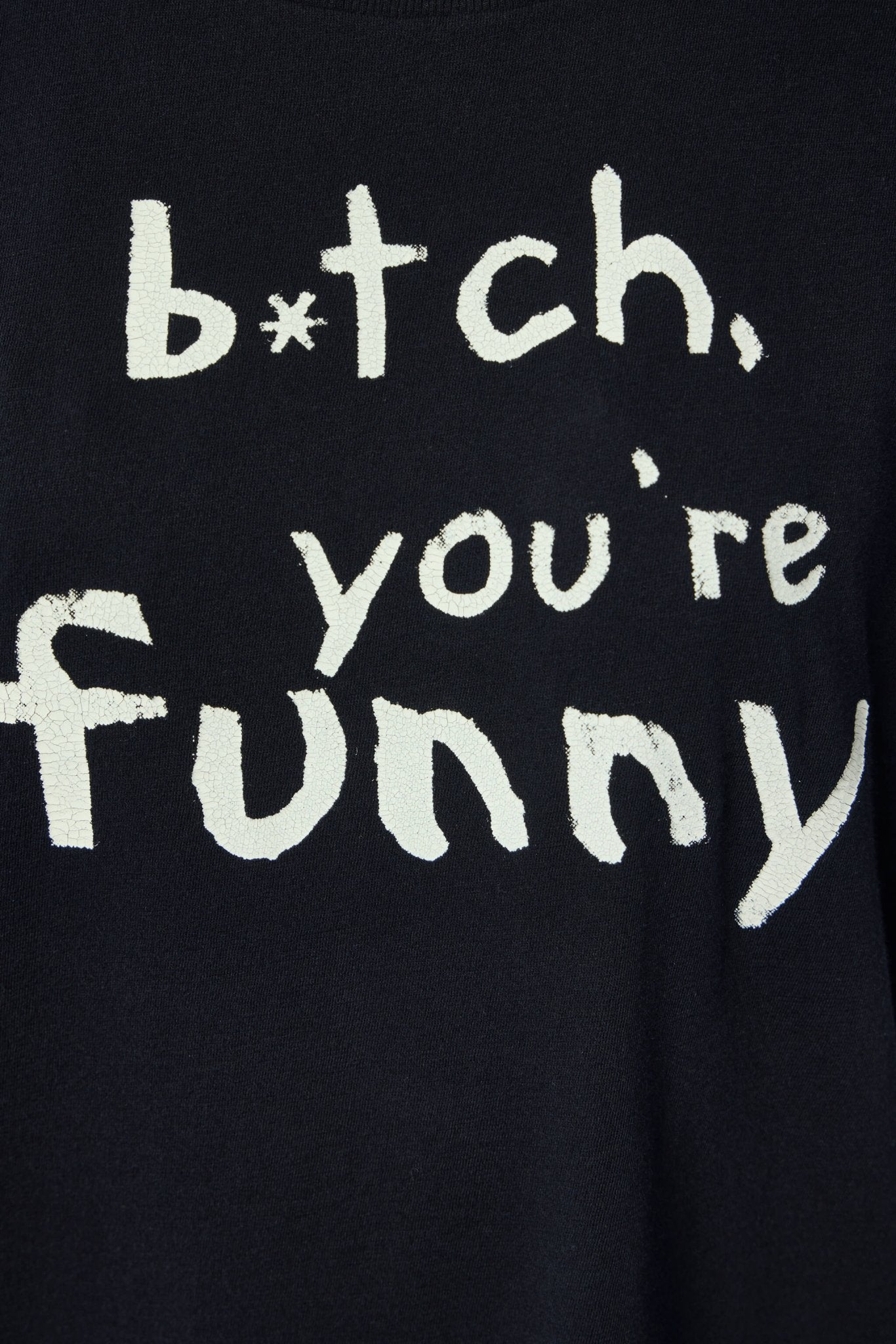 R13 - Bitch You're Funny Boy T - LABELS